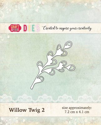 Craft and You stanssi – Willow Twig 2